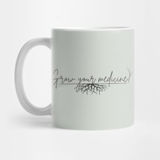 Grow Your Medicine Health Mug